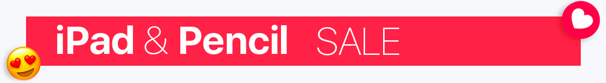iPad & Pencil – Valentine`s Day SALE